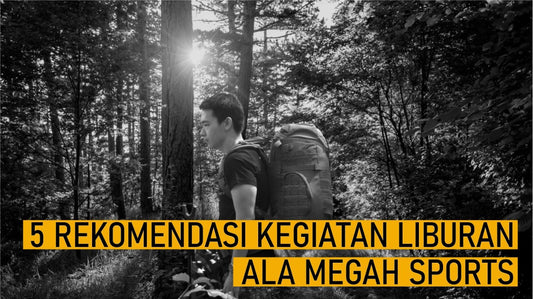 Liburan ala MEGAH! Nih, 5 Rekomendasi Kegiatan Yang Bisa Bedilers Lakukan Saat Liburan