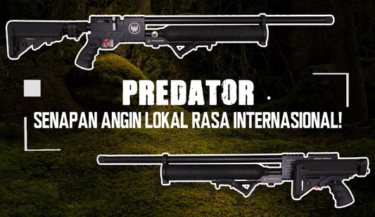 Predator: Senapan Angin Lokal Rasa Internasional!