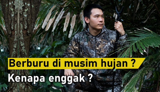 Berburu di Musim Hujan? Kenapa Enggak?