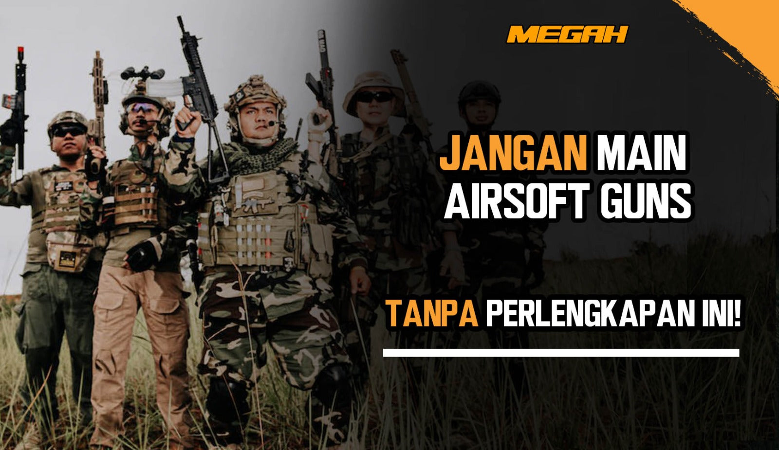 Jangan Main Airsoft Guns Tanpa Perlengkapan Ini!