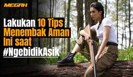 Lakukan 10 Tips Menembak Aman Ini saat #NgebidikAsik