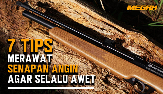 7 Tips Merawat Senapan Angin agar Selalu Awet