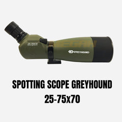 GREYHOUND SPOTTING SCOPE 25-75X70