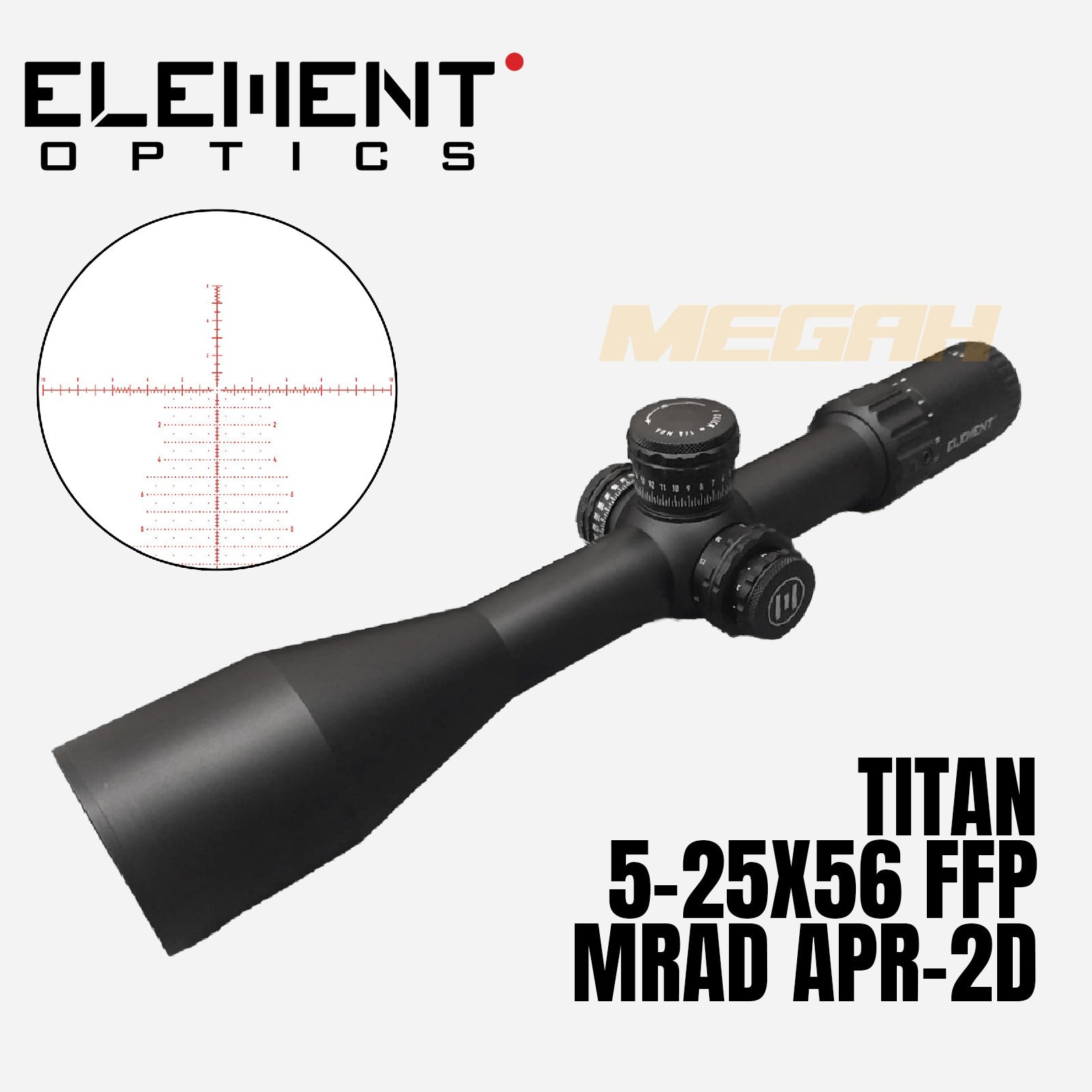 ELEMENT OPTICS TITAN 5-25X56 FFP APR-2D MRAD